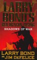 Shadows of War - Jim DeFelice, Larry Bond