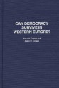 Can Democracy Survive in Western Europe? - James N. Cortada