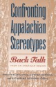 Confronting Appalachian Stereotypes: Back Talk from an American Region - Dwight B. Billings