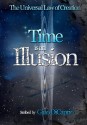 The Universal Law of Creation: Book II Time is an Illusion - Edited Edition: Book II Time is an Illusion - Edited Edition (The Universal Law of Creation: Chronicles) (Volume 2) - Gino DiCaprio, Shelley Mascia, Dynasty Bearfield