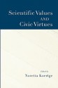 Scientific Values and Civic Virtues - Noretta Koertge