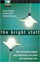 The Bright Stuff: How Innovative People Can and Technology Can Make the Old Economy New - Arnoud De Meyer, Soumitra Dutta, Sandeep Srivastava