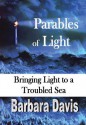 Parables of Light - Barbara Davis