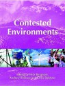 Contested Environments (OU-Wiley Environment Series) - Nick Bingham, Andrew Blowers, Chris Belshaw