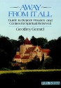 Away from It All: A Guide to Retreat Houses and Centres for Spiritual Renewal - Geoffrey Gerard