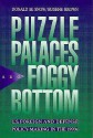 Puzzle Palaces And Foggy Bottom: U. S. Foreign And Defense Policy Making In The 1990s - Donald M. Snow, Eugene Brown, David M. Snow