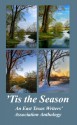 'Tis the Season - Elizabeth Baker, Jeannie Faulker Barber, Evelyn M. Byrne, Brinda Carey, Ann Everett, Lynn Hobbs, Gay Ingram, Simon Lang, Jean Lauzier, C. R. Myers