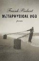 Metaphysical Dog - Frank Bidart