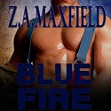 Blue Fire - Z.A. Maxfield, Shannon Gunn