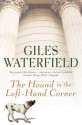 The Hound in the Left-Hand Corner - Giles Waterfield