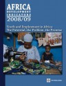 Africa Development Indicators 2008/2009: Youth and Employment in Africa: The Potential, the Problem, the Promise - Bank World Bank