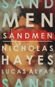 Sandmen - Nicholas Hayes, Lucas Alpay