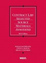 Contract Law: Selected Source Materials Annotated, 2013 (American Casebook) - Steven J Burton, Melvin A Eisenberg