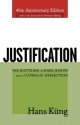 Justification: The Doctrine of Karl Barth and a Catholic Reflection - Hans Küng, Hermann Häring