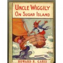 Uncle Wiggily On Sugar Island or What Happened to Sammy Littletail - Howard R. Garis