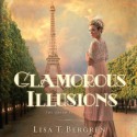 Glamorous Illusions (Grand Tour Series, #1) - Lisa Tawn Bergren, Jaimee Draper