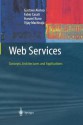 Web Services: Concepts, Architectures and Applications - Gustavo Alonso, Fabio Casati, Harumi Kuno, Vijay Machiraju