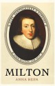 Milton: Poet, Pamphleteer And Patriot - Anna Beer