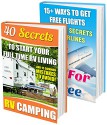 Travel Guide BOX SET 2 IN 1: 40 RV Campinng Secrets + 15 Ways To Get Free Flights: (Travel Books, Travelling The World, How To Travel Full Time) (How to ... to travel the world, how to travel cheap) - Josh Handal, Bryan Adams