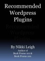 Recommended Wordpress Plugins Book Promo Series - Nikki Leigh