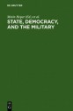 State, Democracy and the Military: Turkey in the 1980's - Metin Heper, Ahmet O. Evin