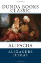 Ali Pacha: Celebrated Crimes - Alexandre Dumas Pere, Dunda Books