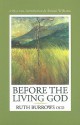 Before the Living God - Ruth Burrows, Rowan Williams