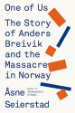 One of Us: The Story of a Massacre in Norwayand Its Aftermath - Asne Seierstad, Sarah Death