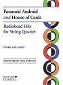 Paranoid Android and House of Cards: Radiohead Hits for String Quartet: Score and Parts - Eric Gorfain, Radiohead Staff