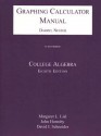 College Algebra: Graphing Calculator Manual - Margaret L. Lial, John Hornsby, David I. Schneider