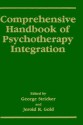 Comprehensive Handbook of Psychotherapy Integration - George Stricker