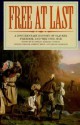 Free at Last: A Documentary History of Slavery, Freedom, and the Civil War - Barbara J. Fields, Joseph P. Reidy, Steven F. Miller