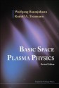 Basic Space Plasma Physics - Wolfgang Baumjohann, Rudolf A. Treumann