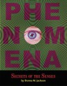 Phenomena: Secrets of the Senses - Donna M. Jackson