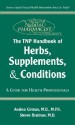 The Tnp Handbook of Herbs, Supplements, and Conditions (The Natural Pharmacist) - Andrea Girman, Steven Bratman