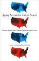 Aging Across the United States: Matching Need to States' Differing Opportunities and Services - Charles Lockhart, Jean Giles-Sims