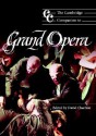 The Cambridge Companion to Grand Opera - Jonathan Cross