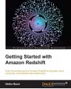 Getting Started with Amazon Redshift - Stefan Bauer