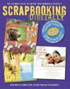 Scrapbooking Digitally: The Ultimate Guide to Saving Your Memories Digitally - Kerry Arquette, Andrea Zocchi, Darlene D'Agostino, Susha Roberts