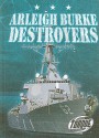 Arleigh Burke Destroyers - Carlos Alvarez