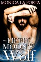 The Fifth Moon's Wolf (The Fifth Moon's Tales) - Monica La Porta