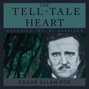 The Tell-Tale Heart - Edgar Allan Poe, B. J. Harrison, B.J. Harrison