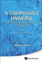 A Computable Universe: Understanding and Exploring Nature as Computation - Anil G. Ladde, G. S. Ladde, Hector Zenil