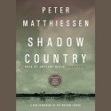 Shadow Country: A New Rendering of the Watson Legend - Peter Matthiessen, Anthony Heald, Inc. Blackstone Audio