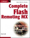 Complete Flash Remoting MX - Joey Lott