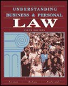 Understanding Business and Personal Law, Student Edition - Gordon W. Brown