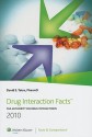 Drug Interaction Facts 2010: The Authority on Drug Interactions - David S. Tatro