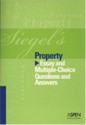 Siegel's Property: Essay and Multiple-Choice Questions and Answers - Brian N. Siegel