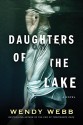 Daughters of the Lake - Wendy Webb