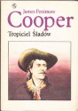 Tropiciel Śladów - James Fenimore Cooper